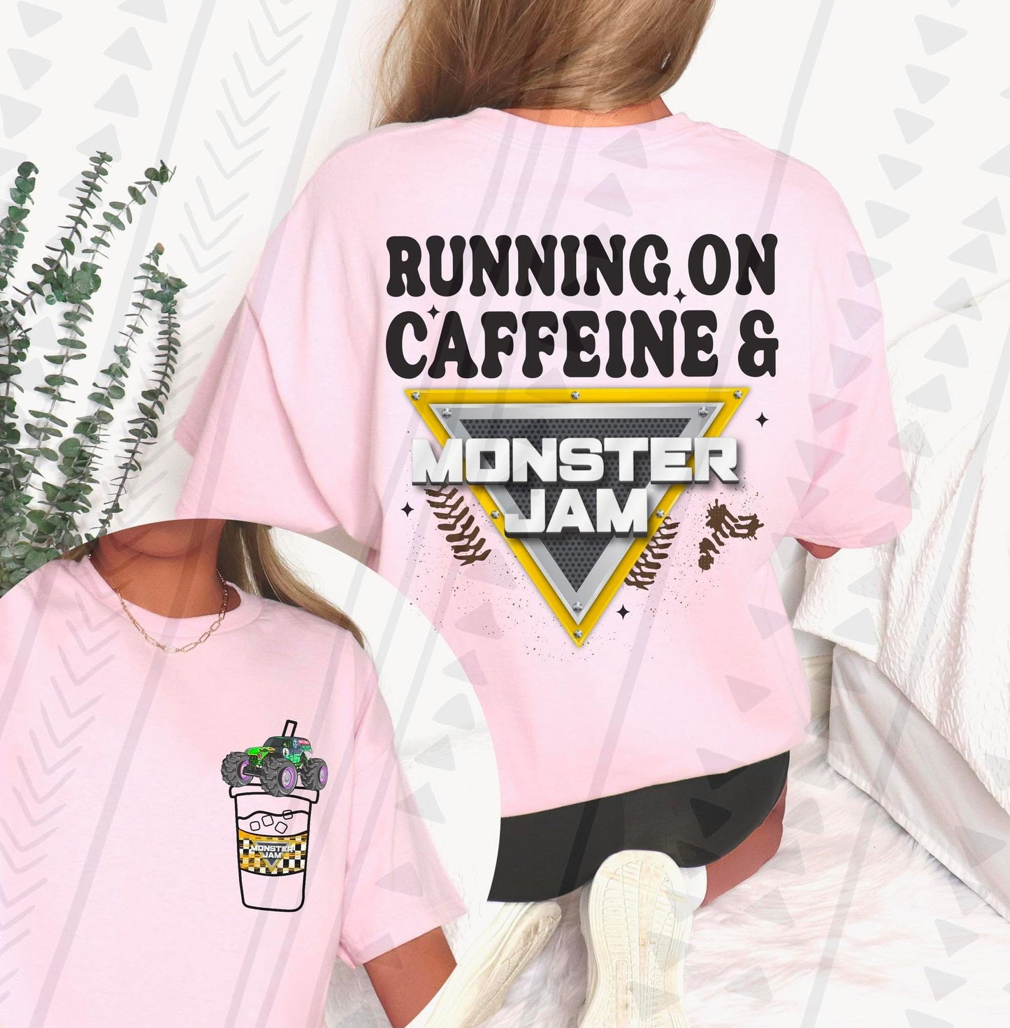Running on Caffeine & Monster Jam (you pick truck)