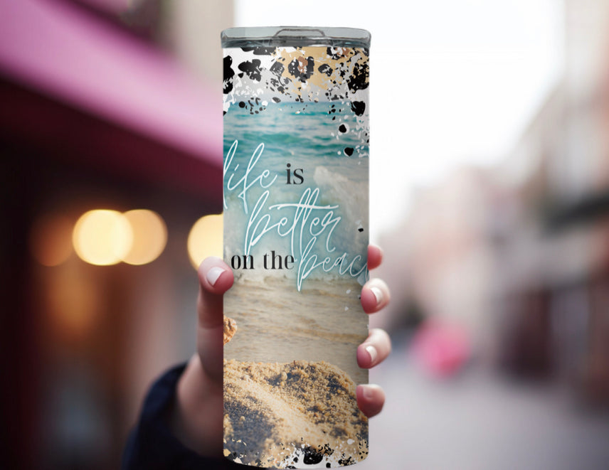 Life is better at the Beach Tumbler