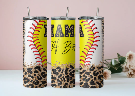 Mama of both softball/baseball 20oz Tumbler