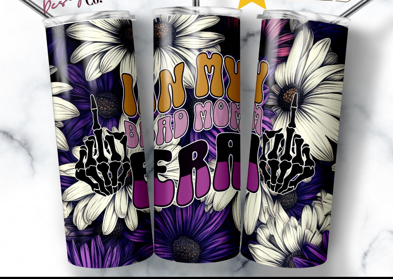 In my bad mom era 20oz Tumbler