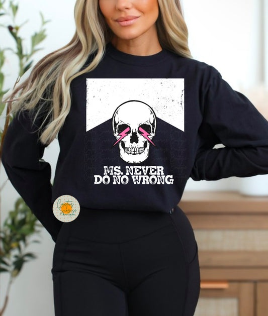Ms. Never do no wrong