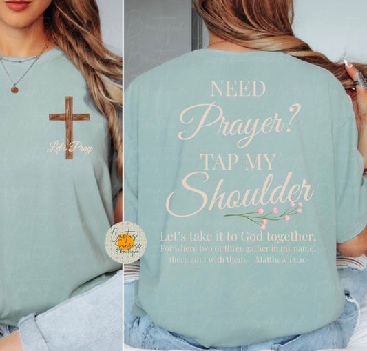 Need a Prayer? Tap my shoulder