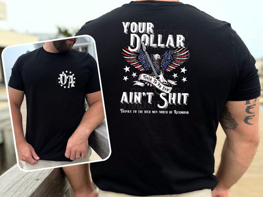 Your Dollar Ain’t Shi*