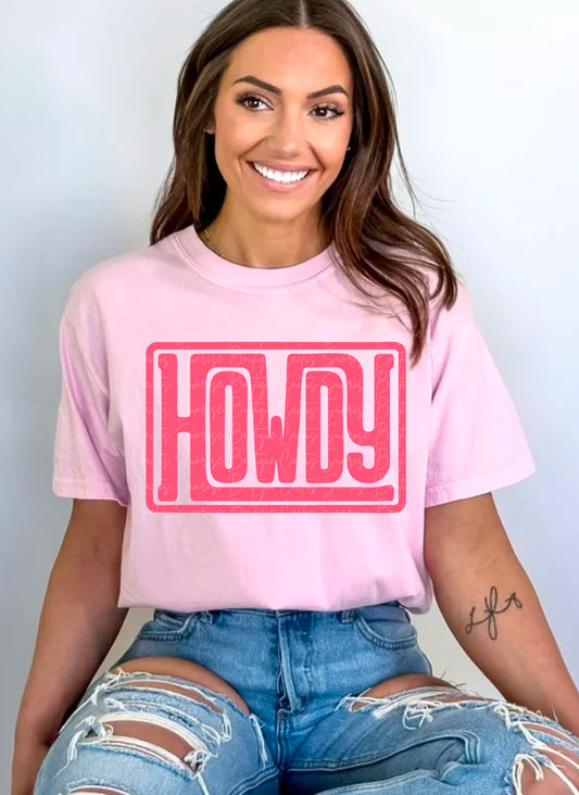 Howdy- Hot Pink