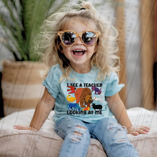 I see a teacher looking at me Youth/Toddler/Onesie Tee