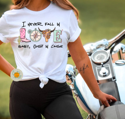 I never fall in love baby, just in case -MW