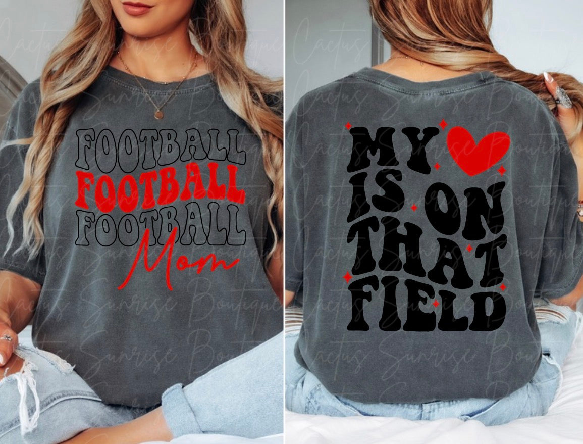 Football Mom- My heart is on that field
