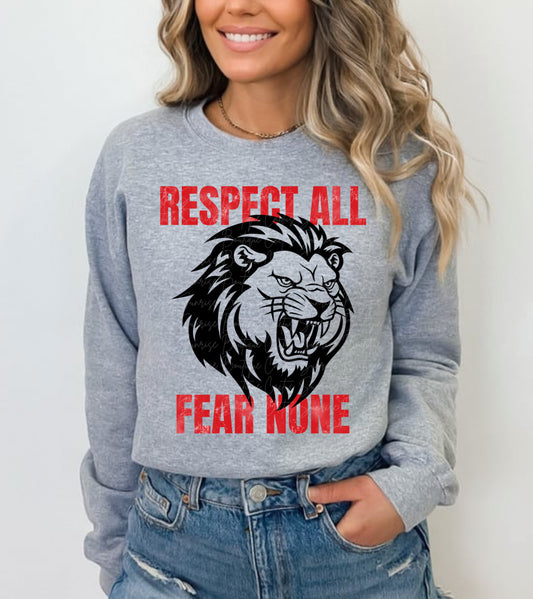 Respect all fear none- Lion