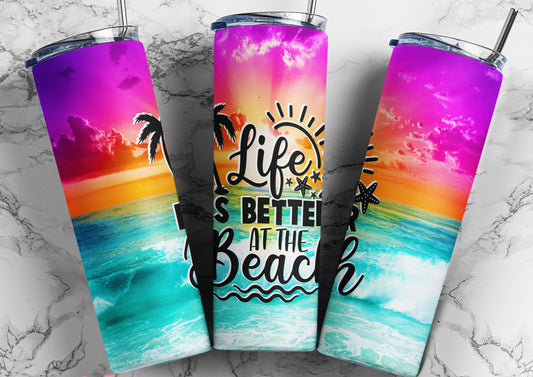 Life is better at the Beach Sunset Tumbler