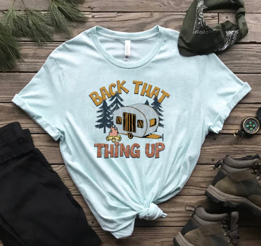 Back That Thing Up Camper Tee