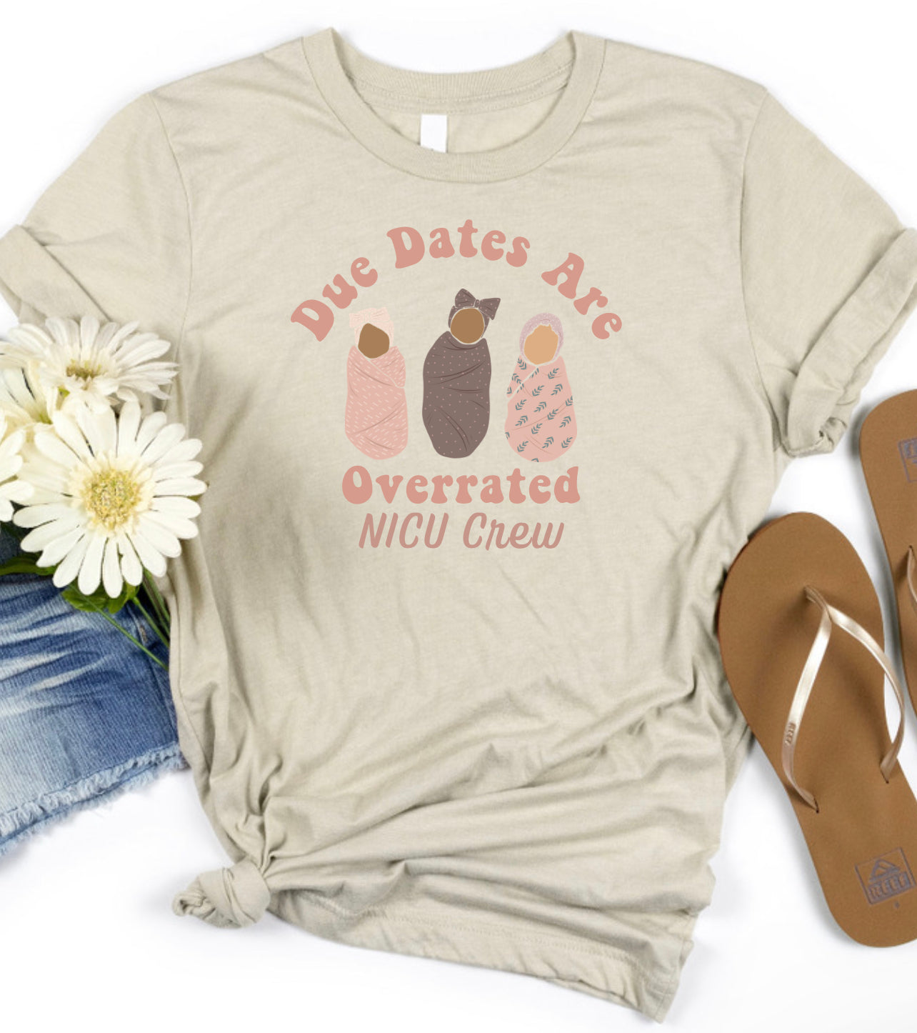 Due Dates Are Overrated NICU Tee